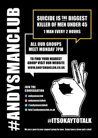 Andy's Man Club poster — suicide is the biggest killer of men under 45, one man every two hours. All groups meet Monday 7pm. #ITSOKAYTOTALK
